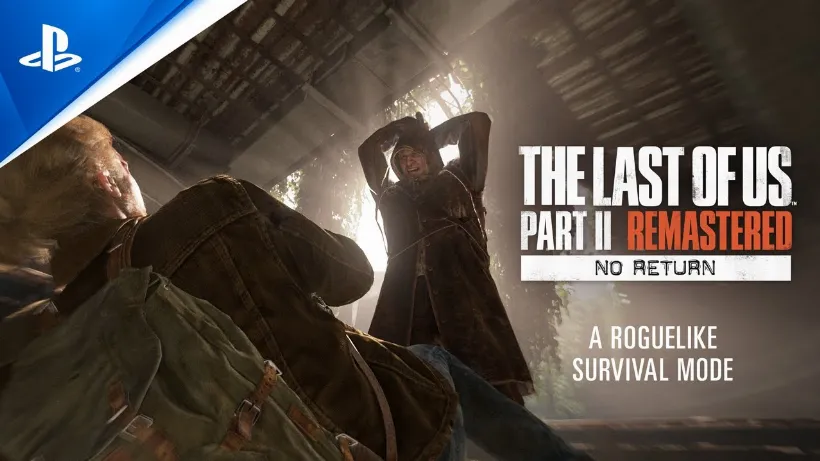 The Last of Us Part II Remastered: Trailer zum No-Return-Modus