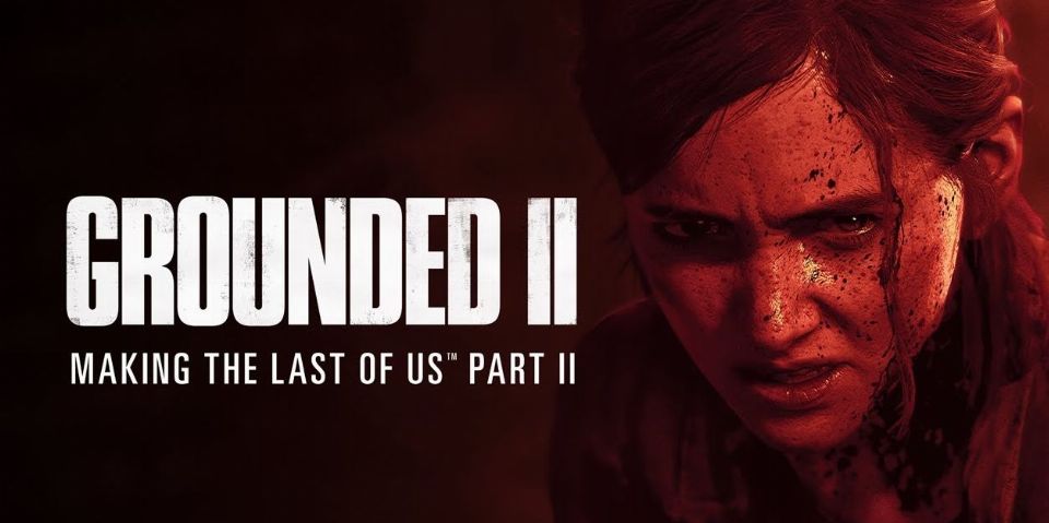 Grounded II: Dokumentation zu The Last of Us Part II veröffentlicht